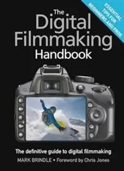 The digital filmmaking handbook